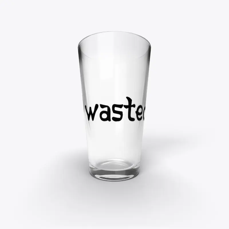 Wasted